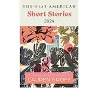The Best American Short Stories 2024