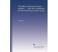The Best American short stories ... and the Yearbook of the American short story: Volume 2