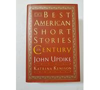The Best American Short Stories of the Century