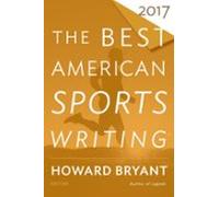 The Best American Sports Writing 2017 (ebook)