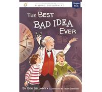 The Best Bad Idea (Institute of Reading Development Young Reader Series)