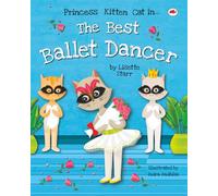 The Best Ballet Dancer: Princess Kitten Cat (Red Beetle Children's Picture Books Ages 3-8)
