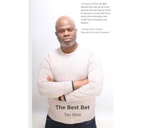 The Best Bet: Raised By The World, Built To Be Tough