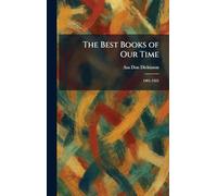 The Best Books of Our Time: 1901-1925