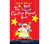 The Best Christmas Pageant Ever: A Christmas Holiday Book for Kids (Best Ever)