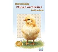 The Best Clucking Chicken Word Search You’ll Ever Solve: Word Snacks Edition: 30 Quick and Fun Puzzles with 18 Words Each | All Directions | Includes ... (5x8 Word Search - Small Word Search Series)