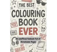 The best colouring book ever: An unofficial Fanbook Full of Directioner Pages