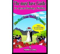 The Best Damn Wedding Planner: The Must Have Guide For Anyone Planning A Wedding: Volume 1