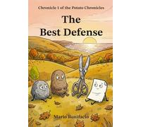 The Best Defense: The Potato Chronicles, Volume 1
