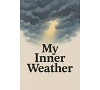 The best diary: My Inner Weather