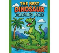 The Best Dinosaur Coloring Book