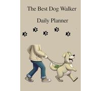 the best dog walker. daily planner