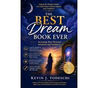 The Best Dream Book Ever: Accessing Your Personal Intuition and Guidance