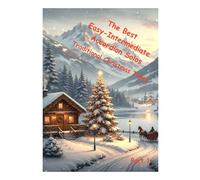 The Best Easy - Intermediate Accordion Solos: Traditional Christmas Tunes, Part 1