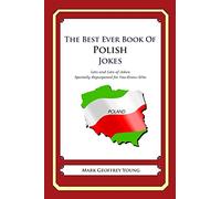 The Best Ever Book of Polish Jokes: Lots and Lots of Jokes Specially Repurposed for You-Know-Who