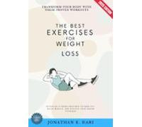 The Best Exercises For Weight Loss: (ebook)
