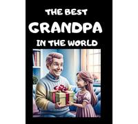 The Best Grandpa in the world, Personalized Squared Grid Notebook, 50-sheet, 100 pages, format A5, glossy cover, Grandpa's Day: Cute and Practical Gift for Grandpa