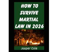 The Best Guns For Martial Law: The Best Guns To Keep You and Your Family Defended and Safe When Martial Law is Declared: 7 (Disaster Prep with Jasper Cole)
