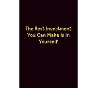 The Best Investment You Can Make Is In Yourself - Journals For Writing - Gift For Women And Men - Notebook - Cute Journal - Lined Journal - Writing Journal - Bookmark