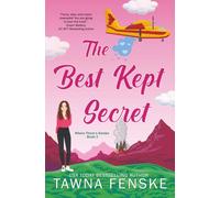 The Best Kept Secret: A friends-to-lovers romance with a sexy single dad falling for his ex’s sister: 3 (Where There’s Smoke)