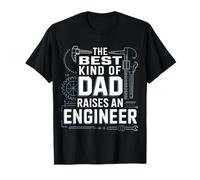 The Best Kind of Dad Raises An Engineer Padre - Camiseta