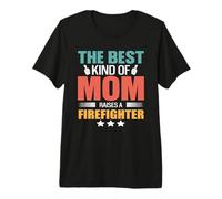 The Best Kind of Mom Raises A Firefighter Funny Mothers Day Camiseta Premium