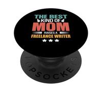 The Best Kind of Mom Raises A Freelance Writer Mothers Day PopSockets PopGrip Adhesivo