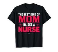 The Best Kind of Mom Raises A Nurse Funny Nursing Nurses Camiseta gráfica económica