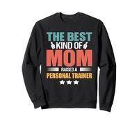 The Best Kind of Mom Raises A Personal Trainer Mothers Day Sudadera
