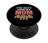 The Best Kind of Mom Raises A Principal Funny Mothers Day PopSockets PopGrip Adhesivo