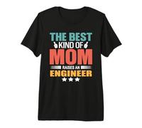 The Best Kind of Mom Raises An Engineer Funny Mothers Day Camiseta Premium