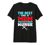 The Best Kind of Mom Registered Nurse For Mommy Mothers Day Camiseta Premium