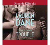 The Best Kind of Trouble (The Hurley Boys Series)