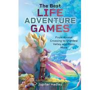 The Best Life Adventure Games: From Animal Crossing to Stardew Valley and Many More