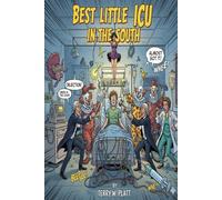 The Best Little ICU in the South: Delirious Daydreams, Book 1