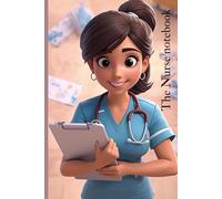 The Best Nurse Notebook: 6x9 inch size 120 Ruled Pages for Notes, Shifts, Care Plans and Everyday Thoughts A Thoughtful Gift for Nurses