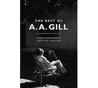 The Best of A. A. Gill [Idioma Inglés]