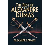 The Best of Alexandre Dumas