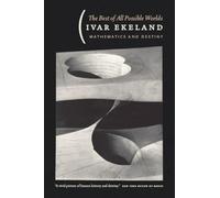 The Best of All Possible Worlds: Mathematics and Destiny