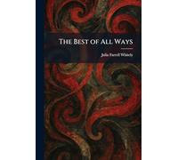 The Best of All Ways