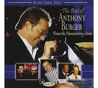 The Best Of Anthony Burger by Anthony Burger (2006-08-02)