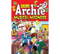 The Best of Archie: Musical Madness (The Best of Archie Comics)