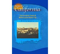 The Best of California: The Central Coast & Motorcycle Road Trip