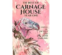 The Best of Carnage House Year One