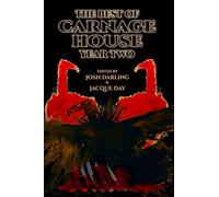 The Best of Carnage House Year Two