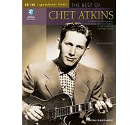 The Best of Chet Atkins [With CD (Audio)]: A Step-By-Step Breakdown of the Styles and Techniques of the Father of Country Guitar (Guitar Signature Licks)