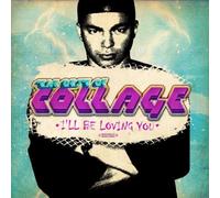 The Best of Collage - I'll Be Loving You (Digitally Remastered) by Collage (2012-05-04)