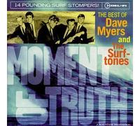The Best of Dave Myers and The Surftones: Moment of Truth (1999-02-01)