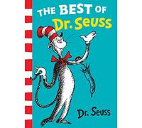 The Best of Dr. Seuss: A delightful and humorous tale collection of the classic children book for kids ages 3 - 7