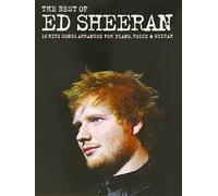 The Best Of Ed Sheeran: 16 Hit Songs Arranged for Piano, Vocal, Guitar